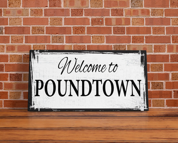 Welcome To Poundtown Canvas Sign, Funny Bedroom Sign, Above The Bed Sign, Crude Humor, Poundtown Sign, Funny Wedding Gift